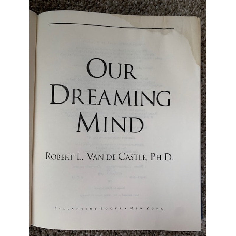 Our Dreaming Mind by Robert L. De Castle, PH.D.