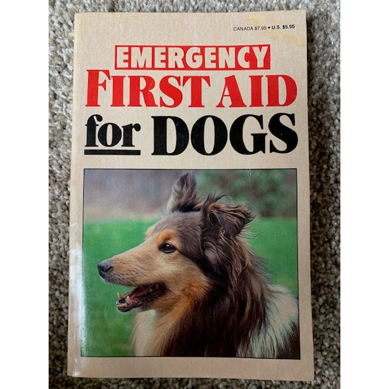 Emergency First Aid for Dogs by Sheldon Rubin, DMV