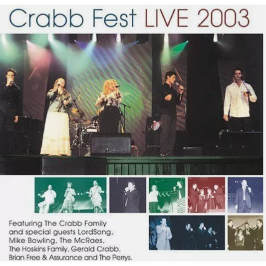 Crabb Fest Live 2003 by The Crabb Family (CD, Feb-2004, Daywind)