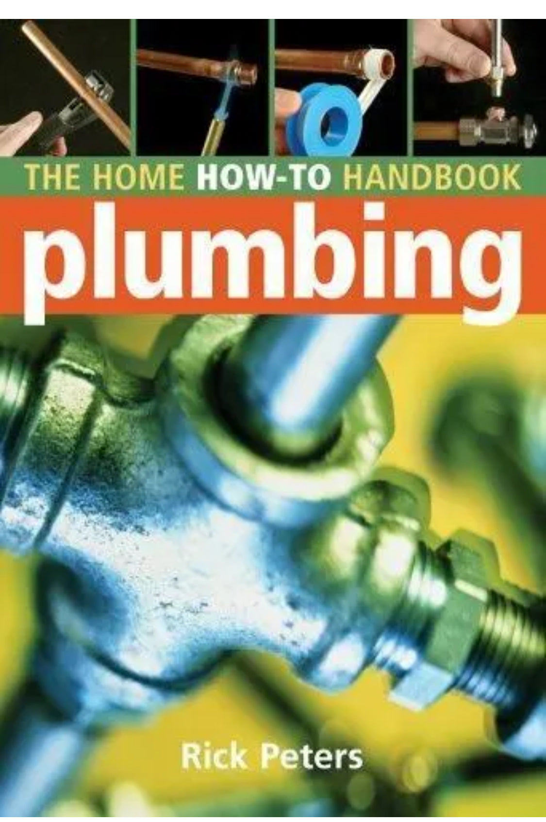 Home How-to Ser.: Plumbing by Rick Peters (2006, Trade Paperback)