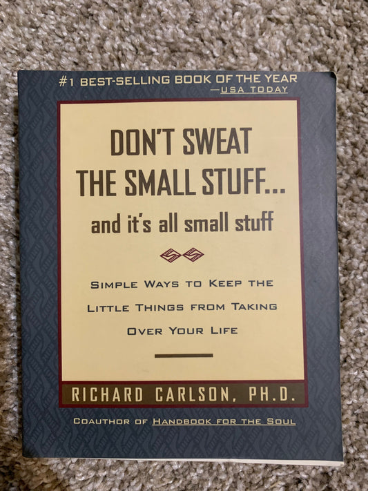 Don’t sweat the small stuff