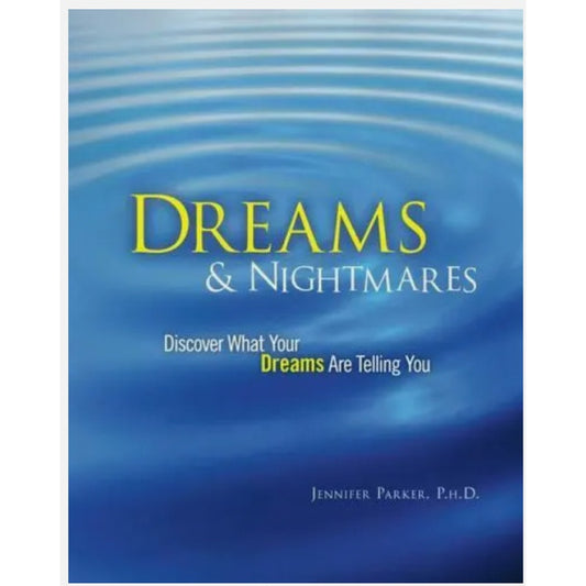 Dreams and Nightmares : Discover What Your Dreams Are Telling You by Jennifer...